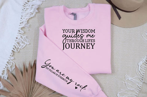 Your wisdom guides me through life s journey Sleeve SVG Design, Mother's Day Sleeve SVG, Mom Sleeve SVG SVG Regulrcrative 