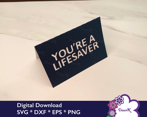 You're a Lifesaver SVG - Minimalist Greeting Card SVG DawnKDesigns 