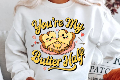 You’re my butter half Sublimation PNG Design Sublimation Regulrcrative 