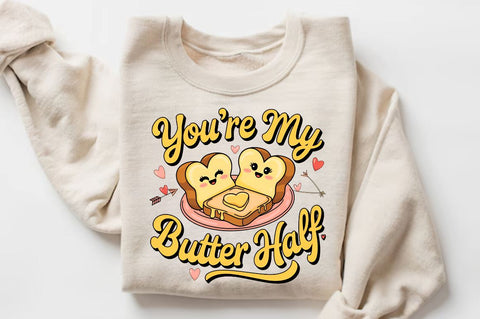 You’re my butter half Sublimation PNG Design Sublimation Regulrcrative 