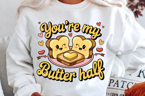 You’re my butter half Sublimation Sublimation Regulrcrative 