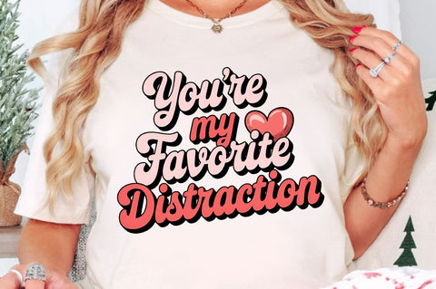 You're my favorite distraction Sublimation Design Sublimation Regulrcrative 