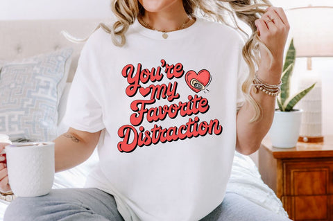You're my favorite distraction Sublimation Design Sublimation Regulrcrative 