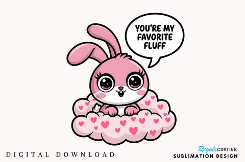 You're my favorite fluff Sublimation Design Sublimation Regulrcrative 