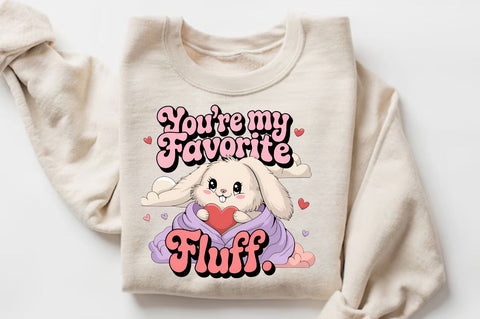 You're my favorite fluff Sublimation Design Sublimation Regulrcrative 