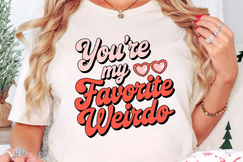 You’re my favorite weirdo Sublimation Design Sublimation Regulrcrative 