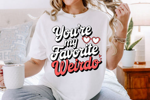 You’re my favorite weirdo Sublimation Design Sublimation Regulrcrative 
