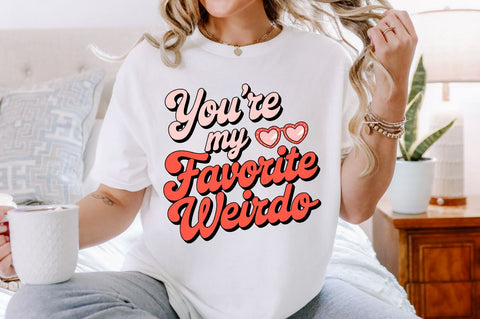 You’re my favorite weirdo Sublimation Design Sublimation Regulrcrative 