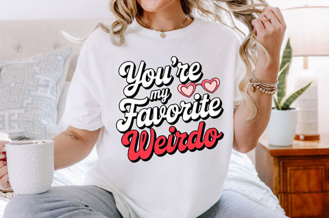 You’re my favorite weirdo Sublimation Design Sublimation Regulrcrative 