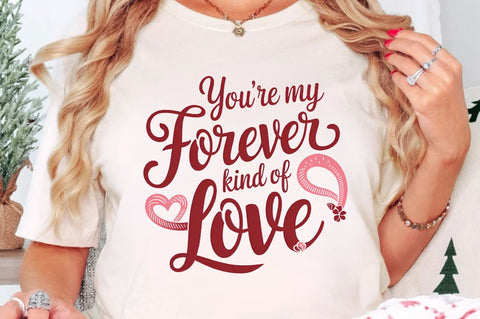You’re my forever kind of love Sublimation Design Sublimation Regulrcrative 