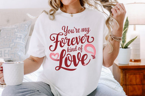 You’re my forever kind of love Sublimation Design Sublimation Regulrcrative 