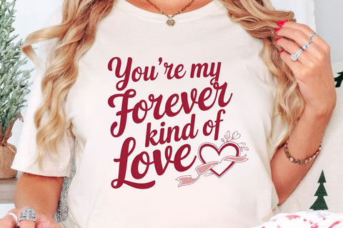 You’re my forever kind of love Sublimation Design Sublimation Regulrcrative 