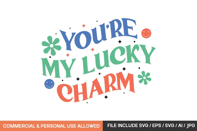 You're My Lucky Charm Retro design SVG designmaster24 