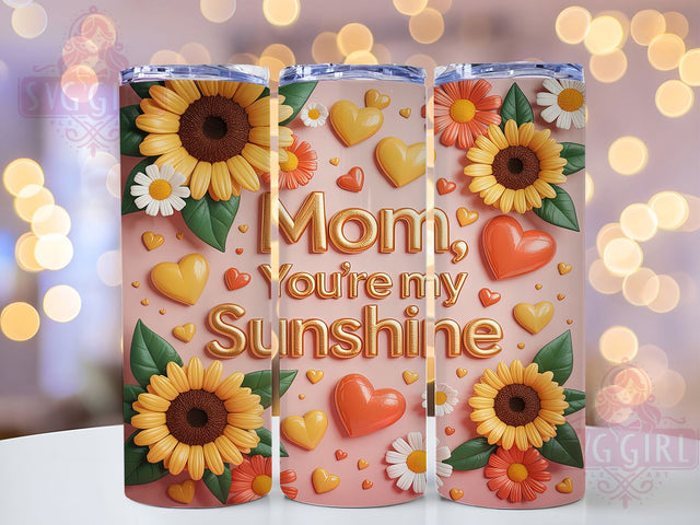 You're My Sunshine Mom 20oz Tumbler, You're My Sunshine Tumbler, Mom Quote Tumbler, 20oz Tumbler Wrap, Mom Tumbler Design, Sublimation Tumbler Wrap, Sunshine Mom Tumbler Sublimation SvggirlplusArt 