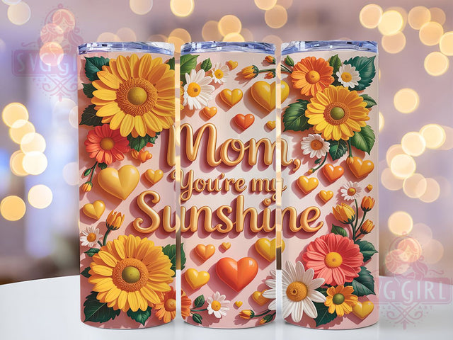 You're My Sunshine Mom 20oz Tumbler, You're My Sunshine Tumbler, Mom Quote Tumbler, 20oz Tumbler Wrap, Mom Tumbler Design, Sublimation Tumbler Wrap, Sunshine Mom Tumbler Sublimation SvggirlplusArt 