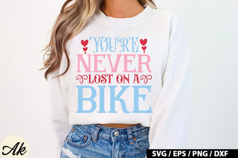 You're Never Lost On A Bike Retro Design SVG akazaddesign 