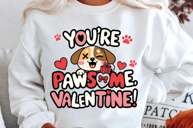 You're pawsome Valentine Sublimation Design Sublimation Regulrcrative 