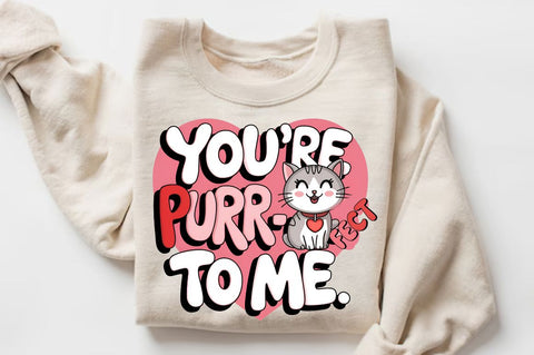 You're purr Fect Sublimation Design Sublimation Regulrcrative 