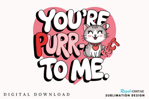 You're purr Fect Sublimation Design Sublimation Regulrcrative 