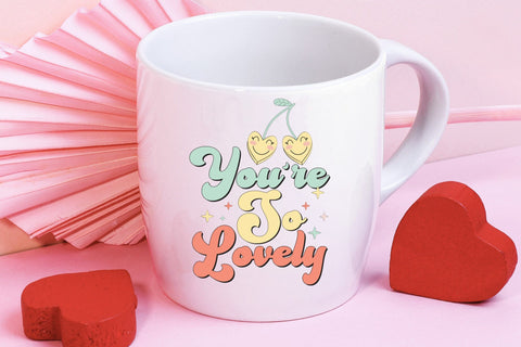 You're so Lovely, Retro Valentine Sublimation Sublimation CraftLabSVG 
