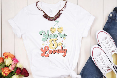 You're so Lovely, Retro Valentine Sublimation Sublimation CraftLabSVG 