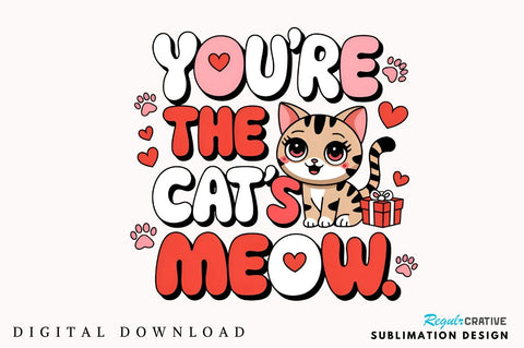 Youre the cats meow Sublimation Design Sublimation Regulrcrative 