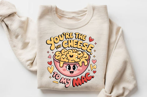 You’re the cheese to my mac Sublimation T-Shirt Sublimation Regulrcrative 