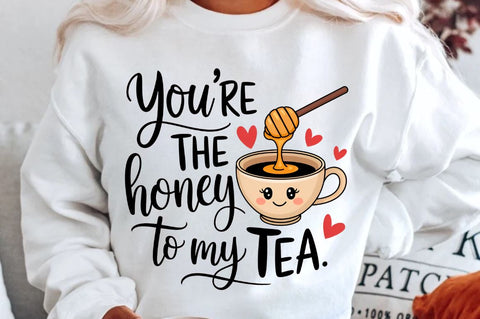 You’re the honey to my tea Sublimation T-Shirt Design Sublimation Regulrcrative 