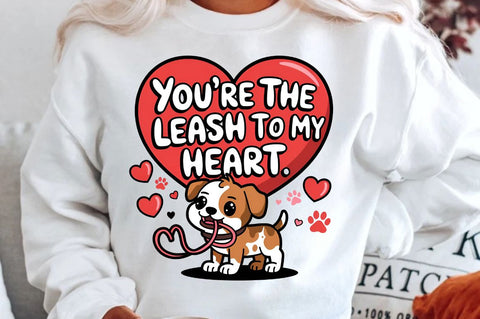 You're the leash to my heart Sublimation Design Sublimation Regulrcrative 