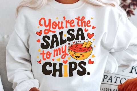You’re the salsa to my chips Sublimation T-Shirt Design Sublimation Regulrcrative 