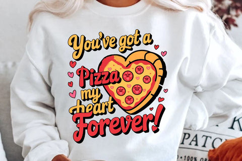 You’ve got a pizza my heart forever Sublimation T-Shirt Design Sublimation Regulrcrative 