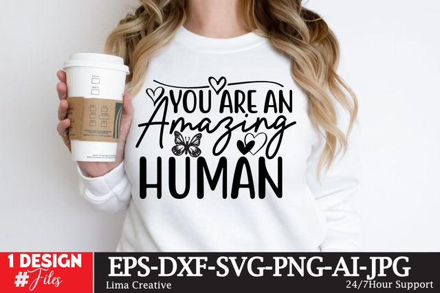 Yoy Are Amazing Human SVG Cut File, Motivational Sublimation, Motivational T-shirt Design, Motivational Graphic Illustration, Motivational SVG Design SVG Insomnia Std 