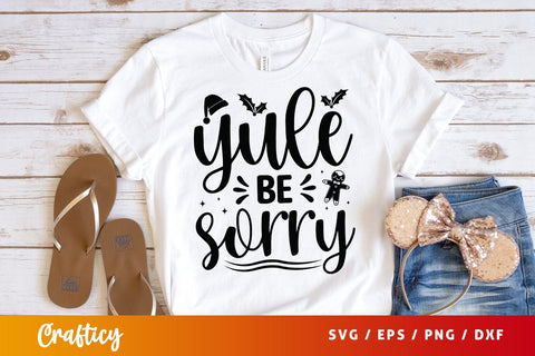 Yule be sorry SVG Design SVG Designangry 