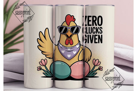 Zero Clucks Given 20oz Tumbler Wrap Sublimation sassyprint 