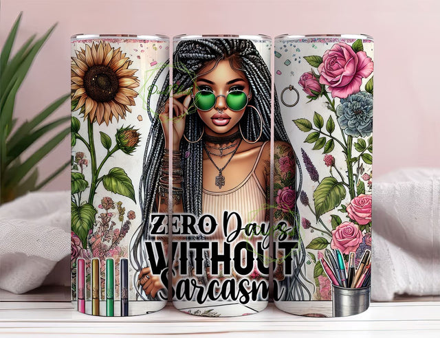 Zero Days Without Sarcasm Tumbler Wrap png, Positive affirmation 20 oz Skinny Sublimation Tumbler Design, Boho Women Tumbler Design Sublimation PixelChick 