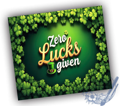 Zero Lucks Given 20oz Tumbler, Funny St Patricks Design, Zero Lucks Given, 20oz Tumbler Sublimation, Sarcastic St Patricks, Anti St Patricks Day, Humorous Tumbler Wrap Sublimation ToriDesigns 