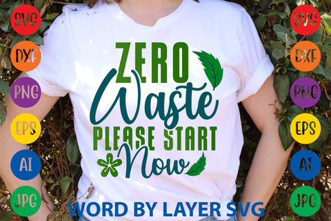 Zero Waste Please Start Now SVG DESIGN SVG Rafiqul20606 