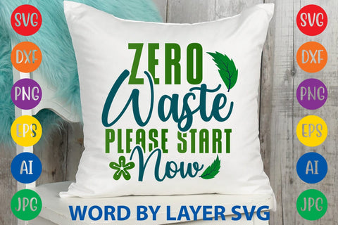 Zero Waste Please Start Now SVG DESIGN SVG Rafiqul20606 