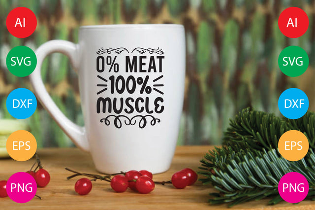0% Meat 100% Muscle SVG CraftlabSvg29 