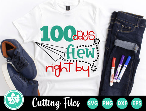 !00 Days of School SVG | !00 Days Flew Right By SVG TrueNorthImagesCA 