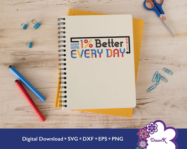 1% Better Every Day SVG | Grit Keep Going SVG DawnKDesigns 