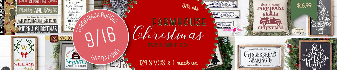 1 Day Only Throwback: Farmhouse Christmas SVG Bundle 3.0