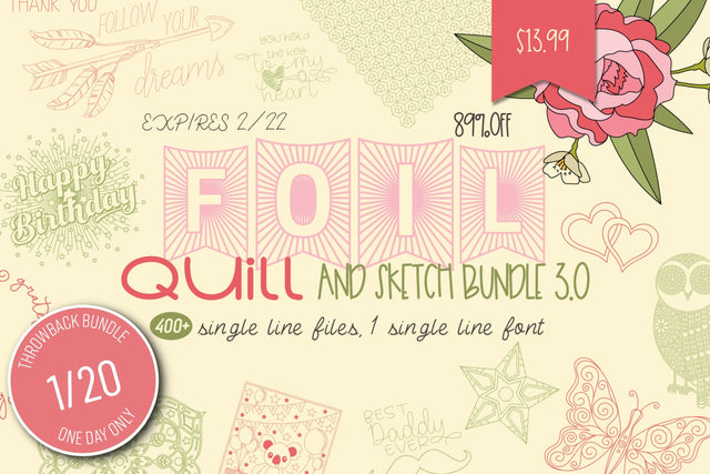 1 Day Only Throwback: Foil Quill & Sketch SVG Bundle 3.0 Bundle So Fontsy Design Shop 