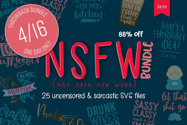 1 Day Only Throwback: NSFW (Not Safe for Work) Bundle Bundle So Fontsy Design Shop 