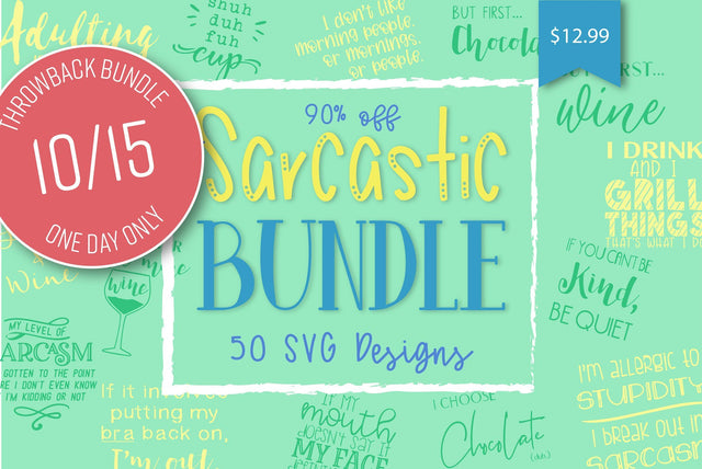 1 Day Only Throwback Sarcastic Bundle Bundle So Fontsy Design Shop 