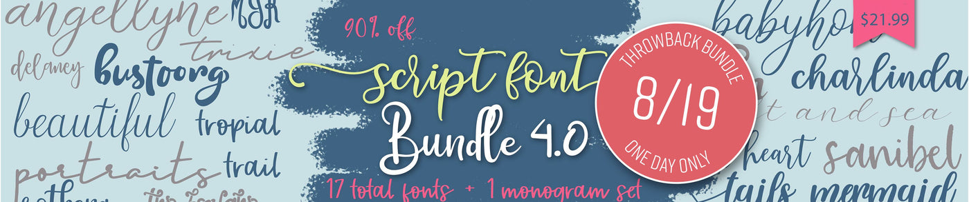 1 Day Only Throwback: Script Fonts Bundle 4.0