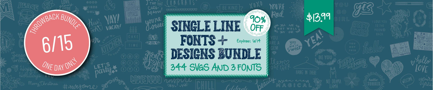 1 Day Only Throwback: Single Line Fonts and Designs Bundle