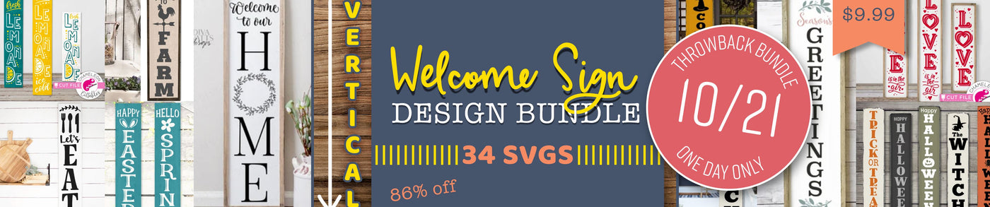 1 Day Only Throwback: Vertical Welcome Sign Design Bundle