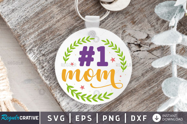 #1 mom SVG SVG Regulrcrative 