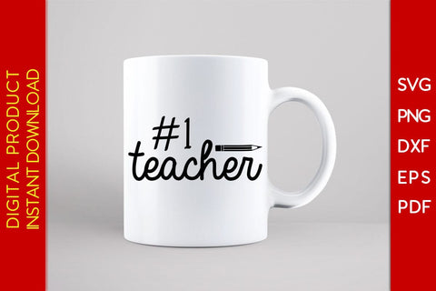 1 Teacher #1 Teacher SVG PNG PDF Cut File SVG Creativedesigntee 